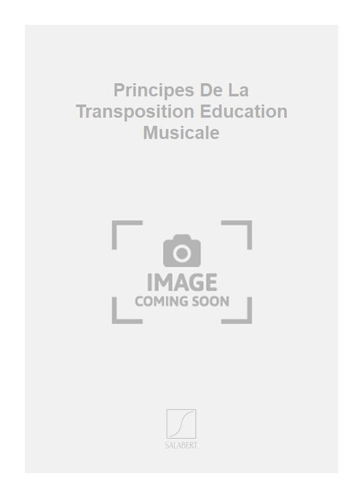 Principes De La Transposition Education Musicale